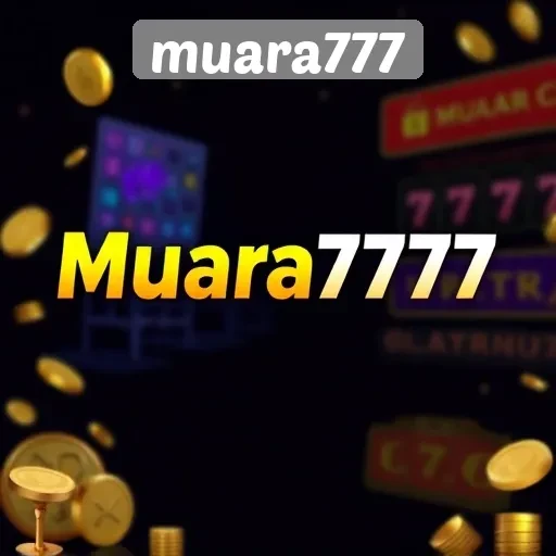 Menariknya Fitur dan Permainan di Muara777